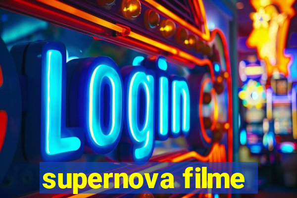 supernova filme